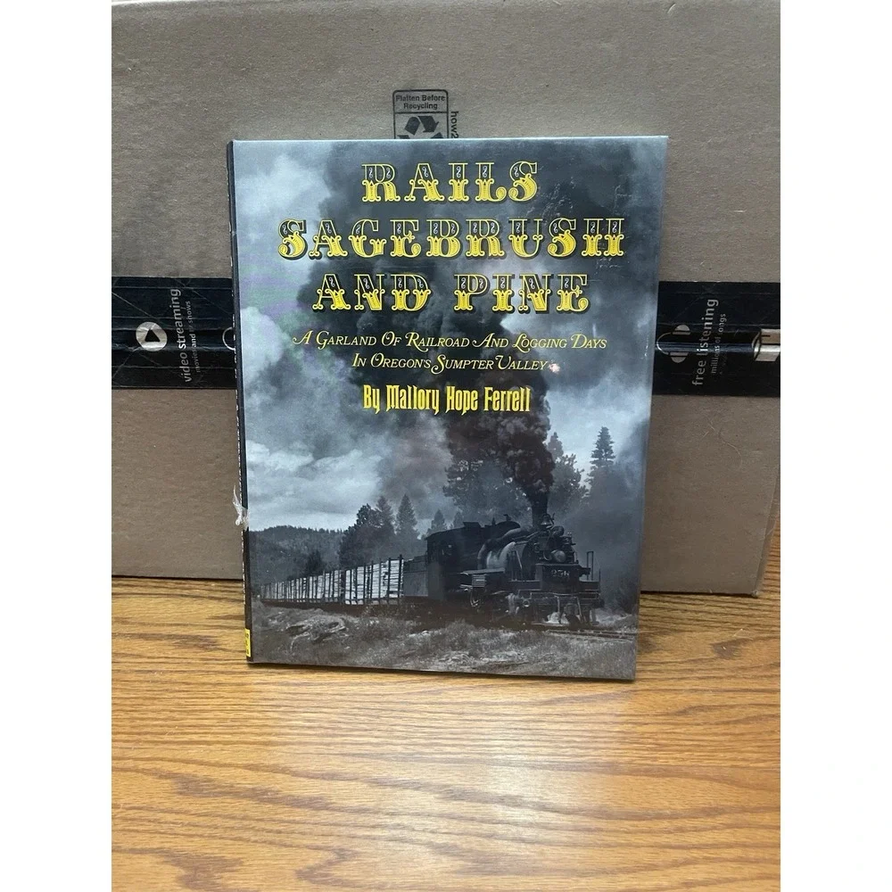 Rails, Sagebrush and Pine - Mallory Hope Ferrell - Railroad Brand New Sealed